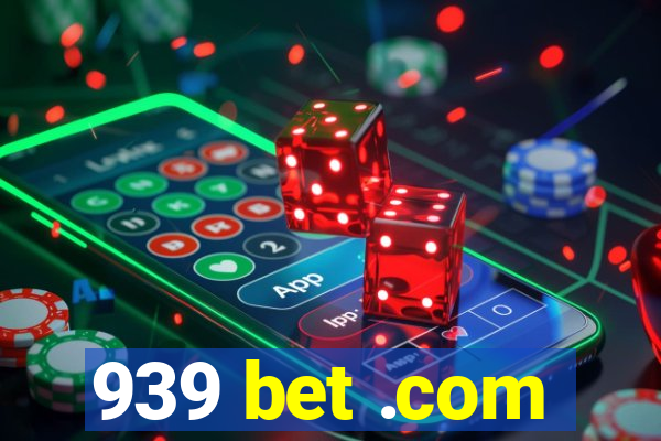 939 bet .com